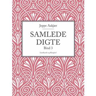 Samlede digte. Bind 3