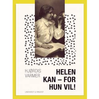 Helen kan – for hun vil!