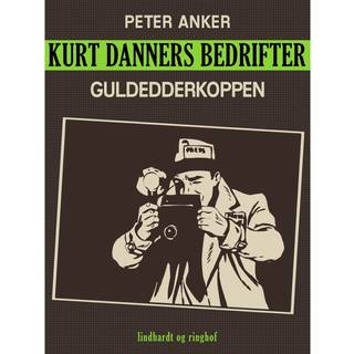 Kurt Danners bedrifter: Guldedderkoppen