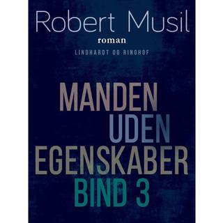 Manden uden egenskaber - Bind 3