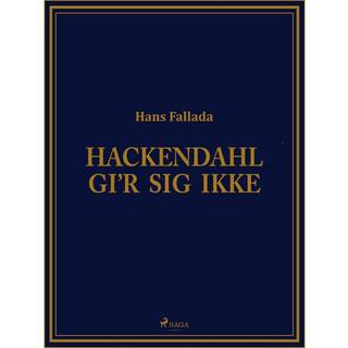 Hackendahl gi‘r sig ikke