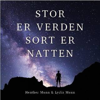 Stor er verden sort er natten