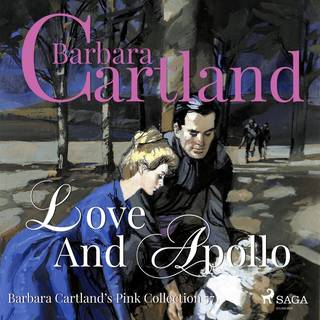 Love and Apollo (Barbara Cartland's Pink Collection 57)