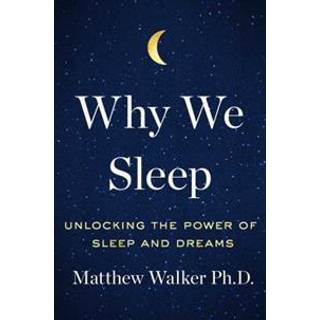 Why We Sleep