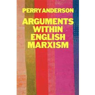 Arguments Within English Marxism