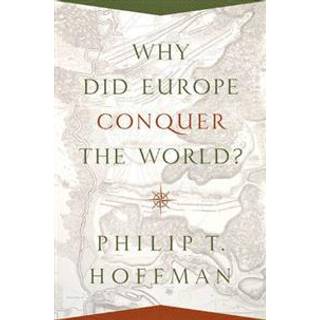Why Did Europe Conquer the World?