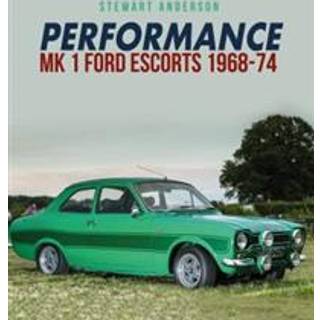 Performance Mk 1 Ford Escorts 1968-74