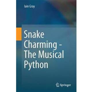 Snake Charming - The Musical Python