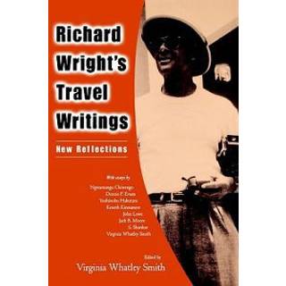 Richard Wright's Travel Writings