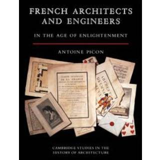 French Architects and Engineers in the Age of Enlightenment