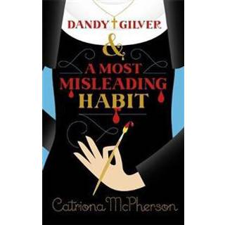 Dandy Gilver and a Most Misleading Habit