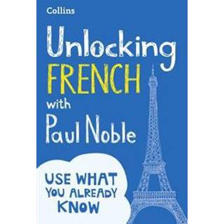 Unlocking French with Paul Noble