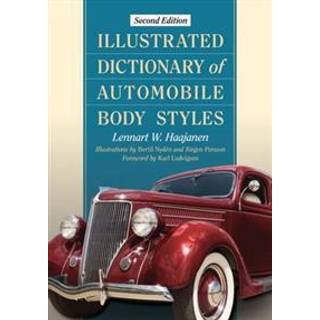 Illustrated Dictionary of Automobile Body Styles, 2d ed.