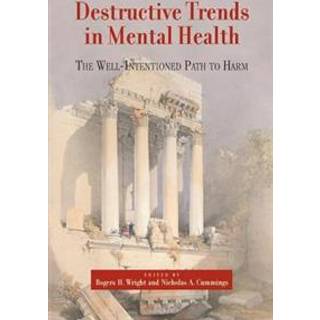 Destructive Trends in Mental Health