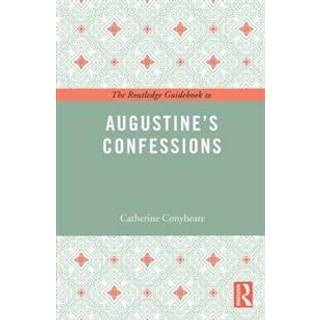 The Routledge Guidebook to Augustine's Confessions