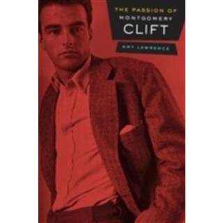 The Passion of Montgomery Clift