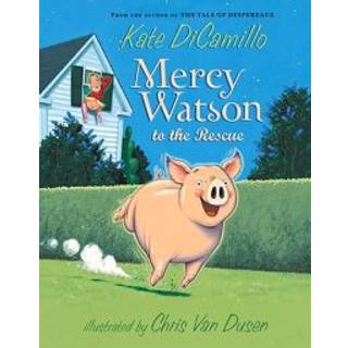 Mercy Watson to the Rescue