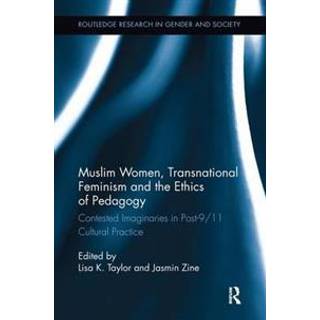 Muslim Women, Transnational Feminism and the Ethics of Pedagogy