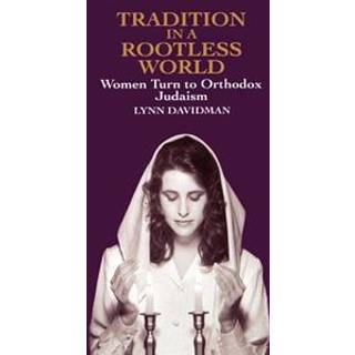 Tradition in a Rootless World