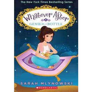 Genie in a Bottle (Whatever After #9)