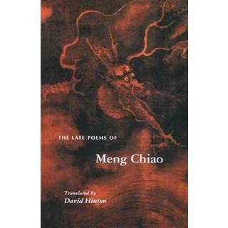 The Late Poems of Meng Chiao