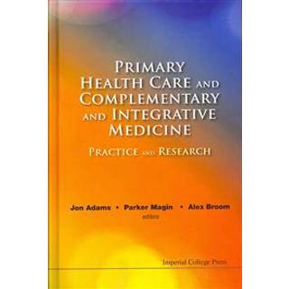 Primary Health Care And Complementary And Integrative Medicine: Practice And Research
