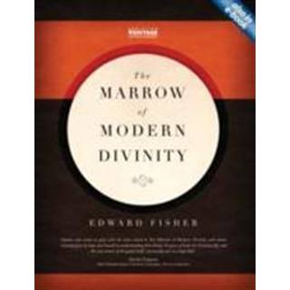 The Marrow of Modern Divinity
