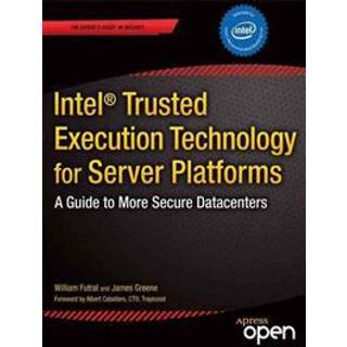 Intel Trusted Execution Technology for Server Platforms