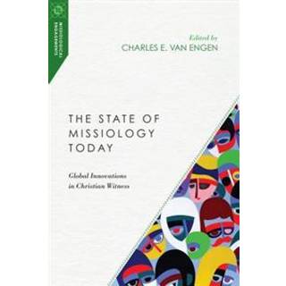 The State of Missiology Today – Global Innovations in Christian Witness