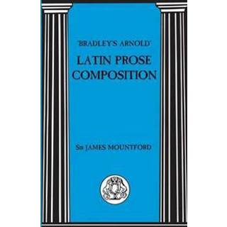 Bradley's Arnold Latin Prose Composition