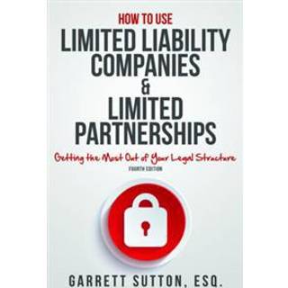 How to Use Limited Liability Companies & Limited Partnerships
