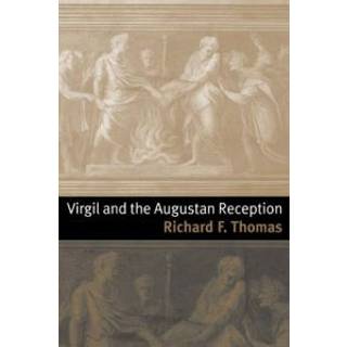 Virgil and the Augustan Reception