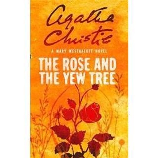 The Rose and the Yew Tree