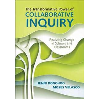 The Transformative Power of Collaborative Inquiry