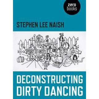 Deconstructing Dirty Dancing