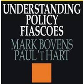 Understanding Policy Fiascoes