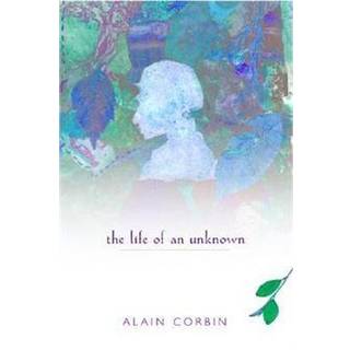 The Life of an Unknown