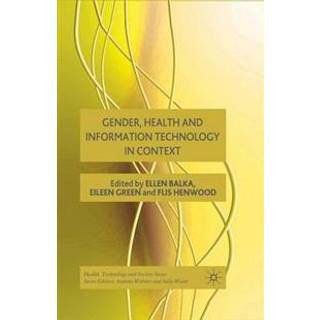 Gender, Health and Information Technology in Context