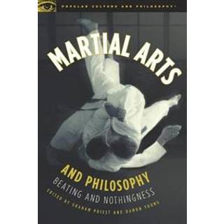Martial Arts and Philosophy
