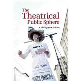 The Theatrical Public Sphere