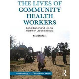 The Lives of Community Health Workers