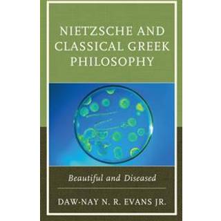 Nietzsche and Classical Greek Philosophy