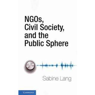 NGOs, Civil Society, and the Public Sphere