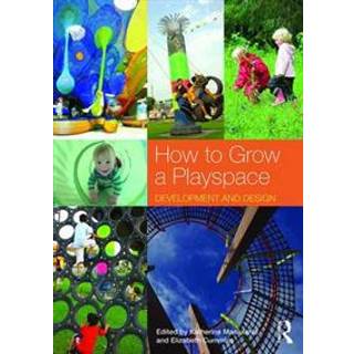 How to Grow a Playspace