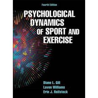 Psychological Dynamics of Sport and Exercise