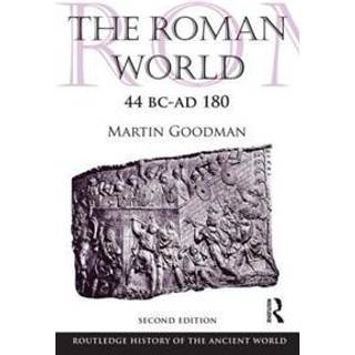 The Roman World 44 BC-AD 180
