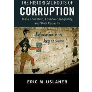 The Historical Roots of Corruption