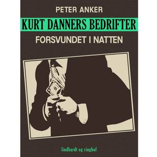 Kurt Danners bedrifter: Forsvundet i natten