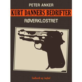 Kurt Danners bedrifter: Røverklostret