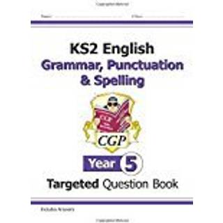 KS2 English Year 5 Grammar, Punctuation & Spelling Targeted Question Book (with Answers)